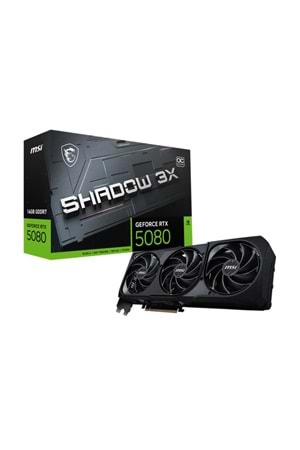 MSI GEFORCE RTX5080 16G SHADOW 3X OC 16GB GDDR7 256BIT 1XHDMI 3XDP EKRAN KARTI 